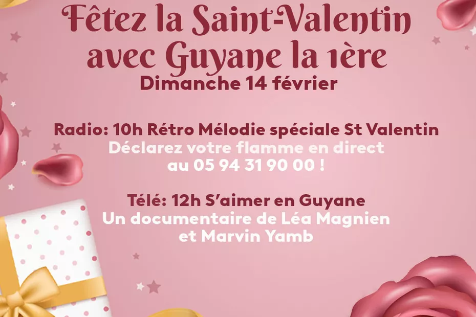 Fêtez la Saint-Valentin avec Guyane la 1ère !