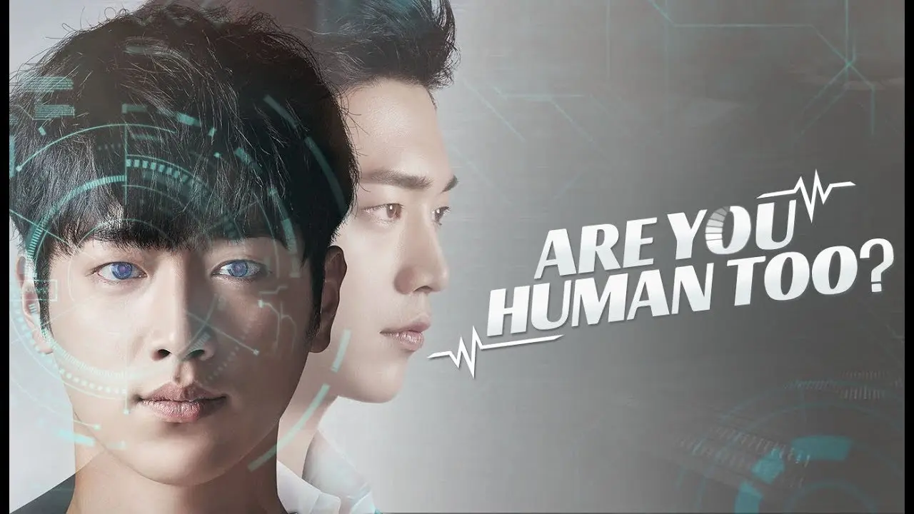 [dramas] Comment les Coréens imaginent nos interractions avec des robots plus vrais que nature 2ème partie : &quot;are you human (too) ?&quot; 